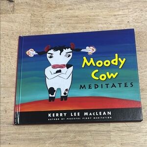 Moody Cow Meditates by Kerry Lee MacLean